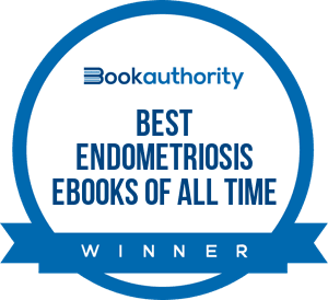 Book Authority Has Voted Us Best Endometriosis Ebooks of All Time!!