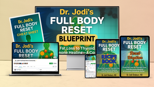 Dr. Jodi’s Full Body Reset – Fertility Focused